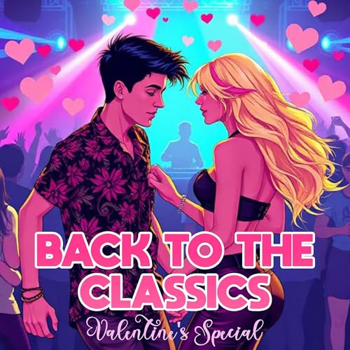 Back to the Classics Valentine's Special 2026 (Classic House)
