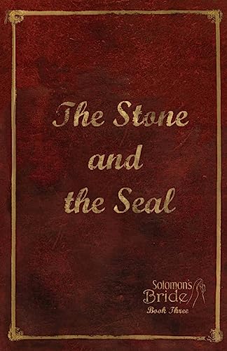 The Stone and the Seal: Limited Edition (Solomon's Bride)
