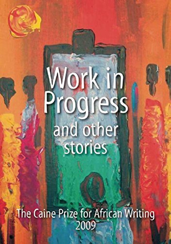 The Caine Prize 2009: The Caine Prize for African Writing 10th Annual Collection (Caine Prize: Annual Prize for African Writing) (English Edition)