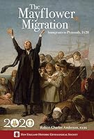 The Mayflower Migration: Immigrants to Plymouth, 1620 0880823992 Book Cover