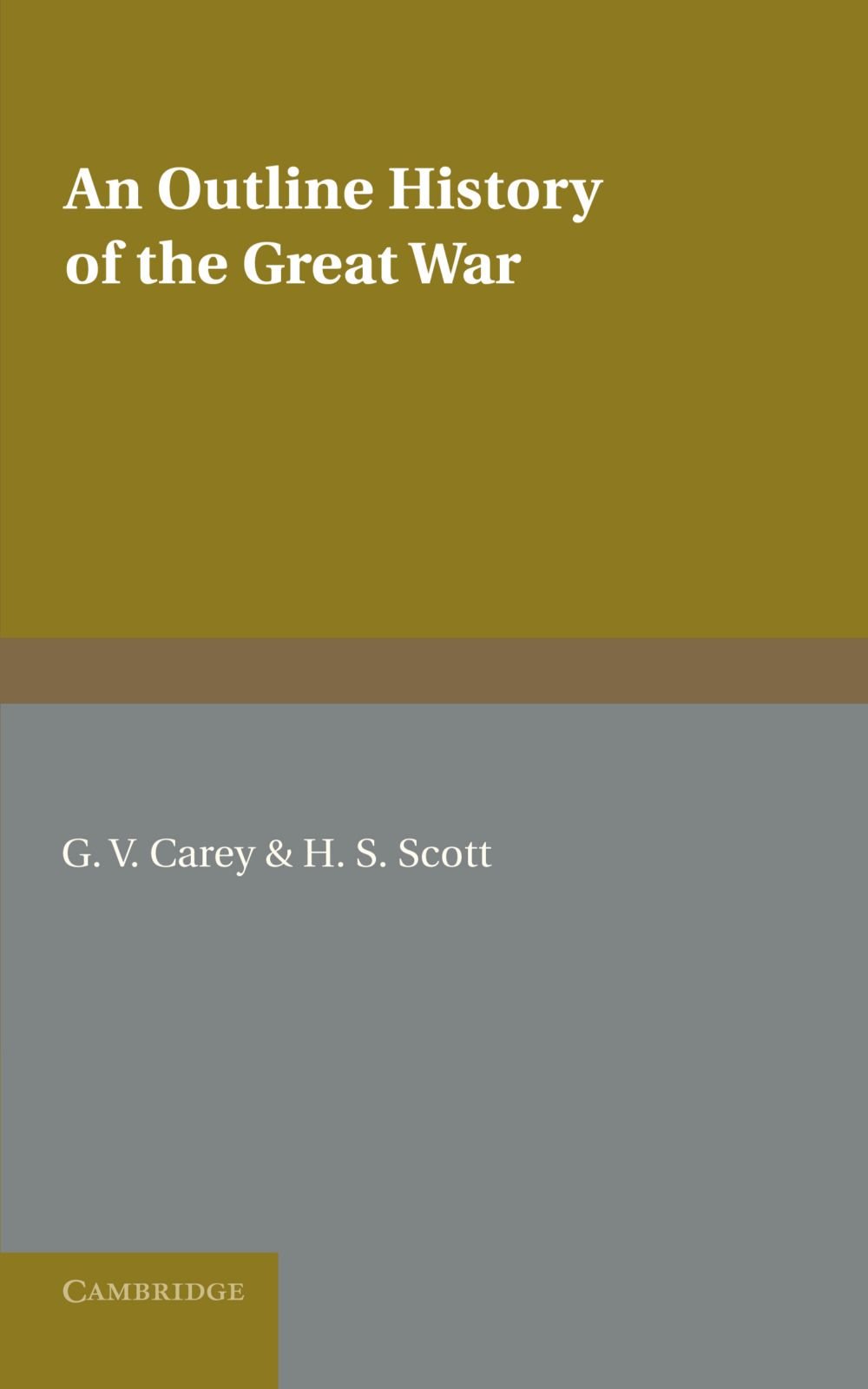 An Outline History of the Great War
