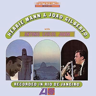 Herbie Mann & Joao Gilberto with Antonio Carlos Jobim