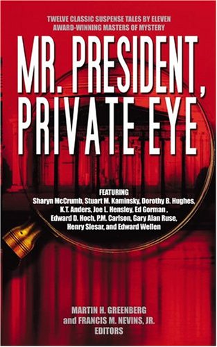 Mr. President, Private Eye