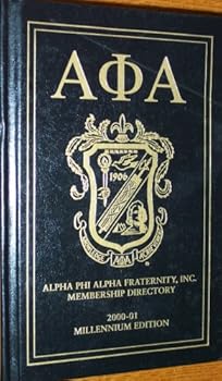 Hardcover ALPHA PHI ALPHA FRATERNITY, INC. MEMBERSHIP DIRECTORY 2000-01 MILLENNIUM EDITION Book