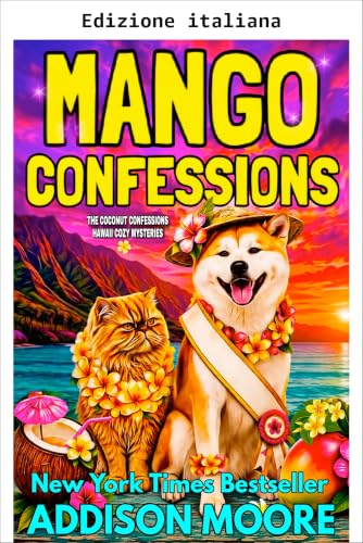 Le confessioni del mango (Le confessioni del cocco, gialli leggeri hawaiani Vol. 5) (Italian Edition)