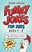Funny Jokes for Kids (ages 5-8): More than 400 of the silliest, funniest jokes to make you laugh out loud