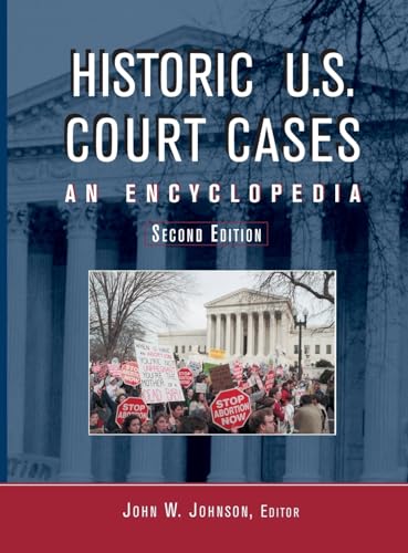 Historic U. S. Court Cases: An Encyclopedia (American Law and Society) (2 Volumes)