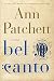 Bel Canto: A Novel