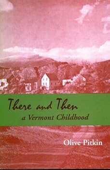 Paperback There and Then: A Vermont Childhood Book