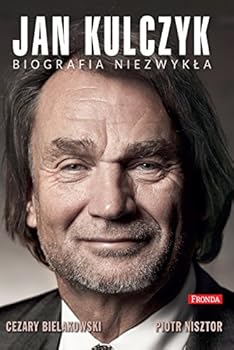 Hardcover Jan Kulczyk Biografia niezwykla [Polish] Book