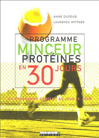 Télécharger Programme minceur protéines en 30 jours Francais PDF