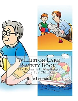 Paperback Williston Lake Safety Book: The Essential Lake Safety Guide For Children Book