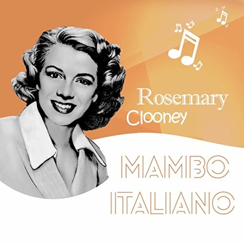 Amazon Music Rosemary Clooney With OrchestraのMambo Italiano Amazon