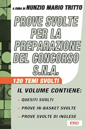 Prove svolte per la preparazione del concorso S.N.A.