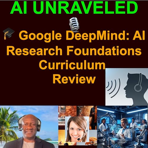 🎓 Google DeepMind: AI Research Foundations Curriculum Review Podcast Por  arte de portada