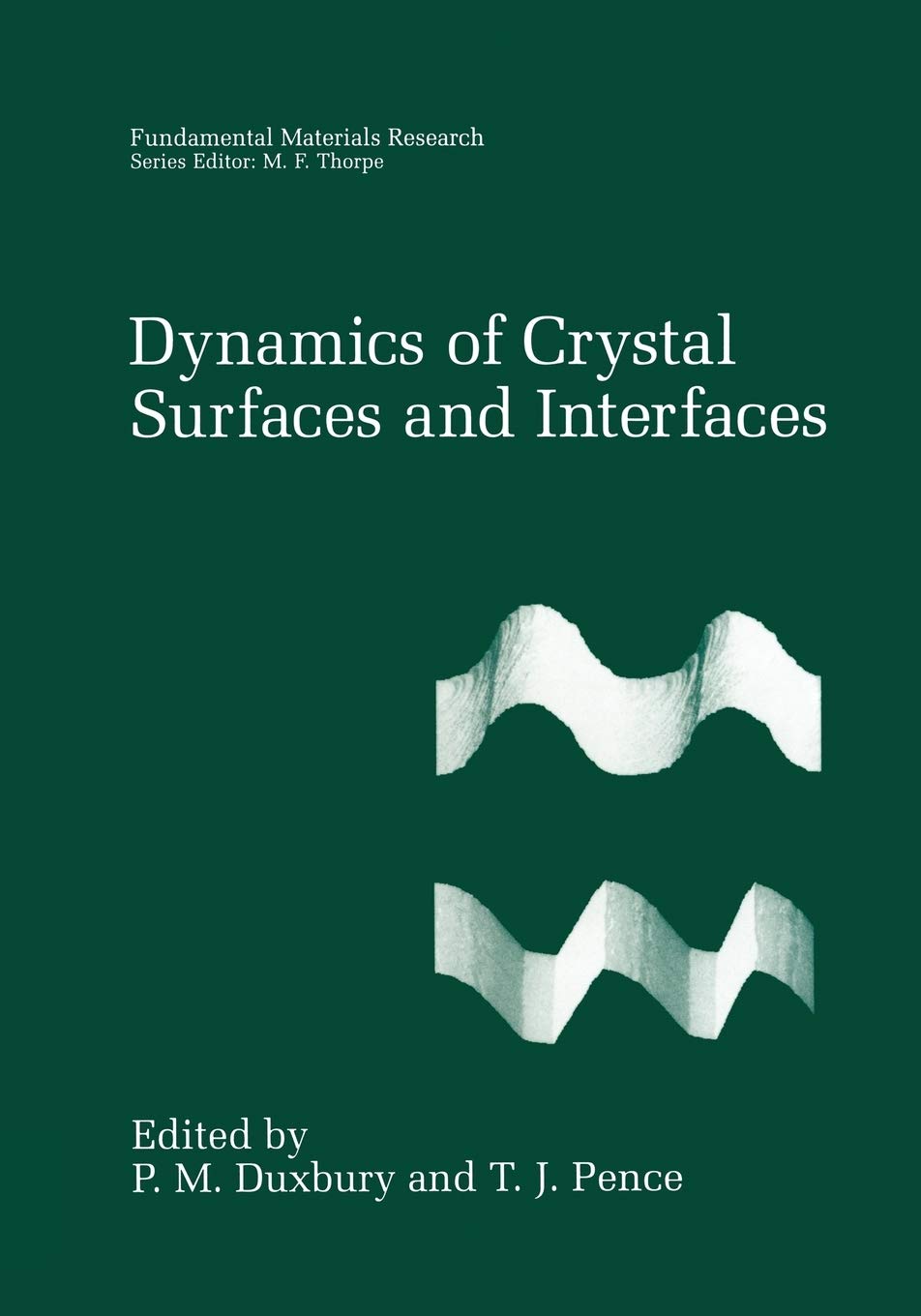 Dynamics of Crystal Surfaces and Interfaces (Fundamental Materials Research)