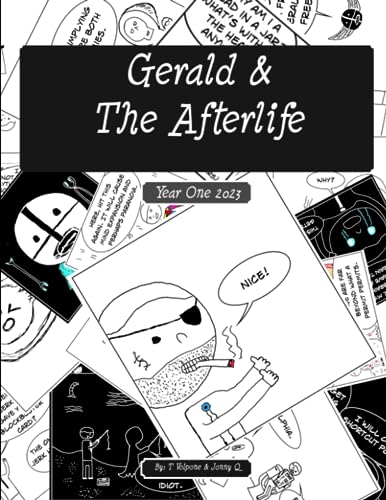 Gerald & the Afterlife Year One: 2023