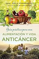 Guía practica para una vida anticancer 9507882235 Book Cover