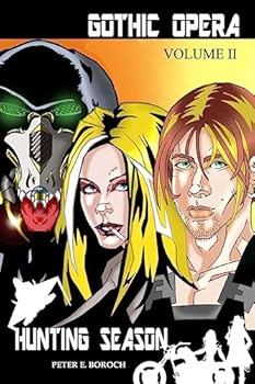 Paperback Gothic Opera: Hunting Season Book