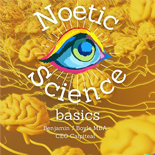 Benjamin Boyle's Noetic Science Basics episode artwork