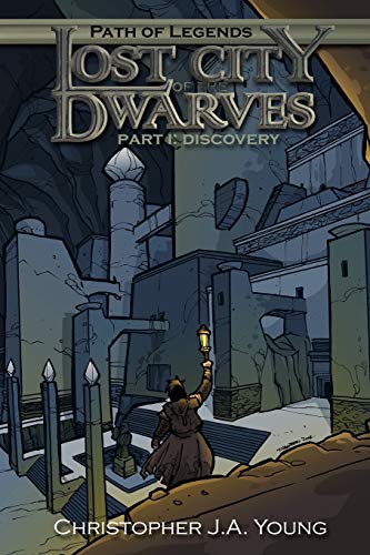 Lost City of the Dwarves: Part 1: Discovery (Path of Legends)