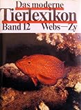  Das moderne Tierlexikon, Band 12: Webs-ZY