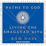 Paths to God: Living the Bhagavad Gita