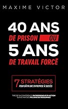 Download 40 ans de Prison ou 5 ans de Travail forcé PDF