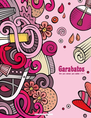 Garabatos libro para colorear para adultos 1 & 2 (Garabatos / Scrawl) (Spanish Edition)