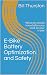 E-Bike Battery Optimization and Safety: What you should know before you work on your e-bike (E-Bike performance and safety Book 1)
