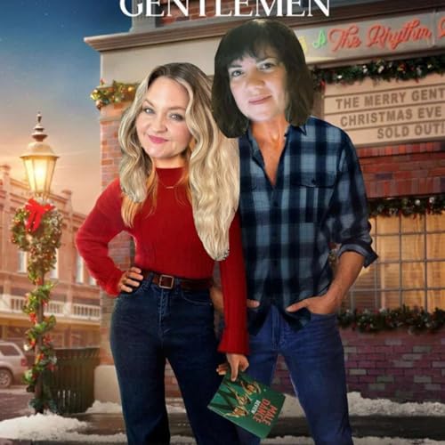 The Merry Gentlemen (and a whole lotta hip thrusts!)