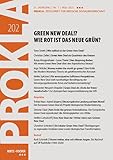  Green New Deal!? Wie rot ist das neue Grün?: PROKLA 202 / 51. Jg., Heft 1, März 2021 (PROKLA. Zeitschrift für kritische Sozialwissenschaft)