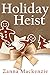 Holiday Heist: A Humorous Romantic Mystery (A Celebrity Mystery Book 2)