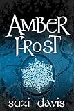Amber Frost (The Lost Magic Book 1)