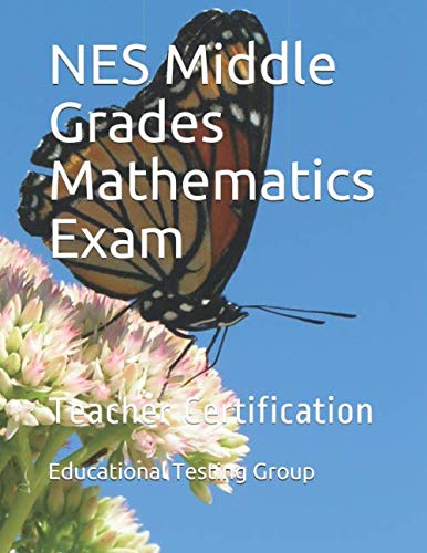 NES Middle Grades Mathematics Exam: Teacher Certification: Group ...