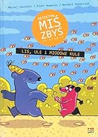 Detektyw Mis Zbys na tropie. Czesc 1. Lis, ule i miodowe kule 8364858726 Book Cover