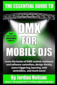 Paperback DMX For Mobile DJs: The Essential Guide Book
