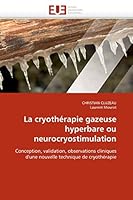 La Cryothérapie Gazeuse Hyperbare Ou Neurocryostimulation 6131525455 Book Cover