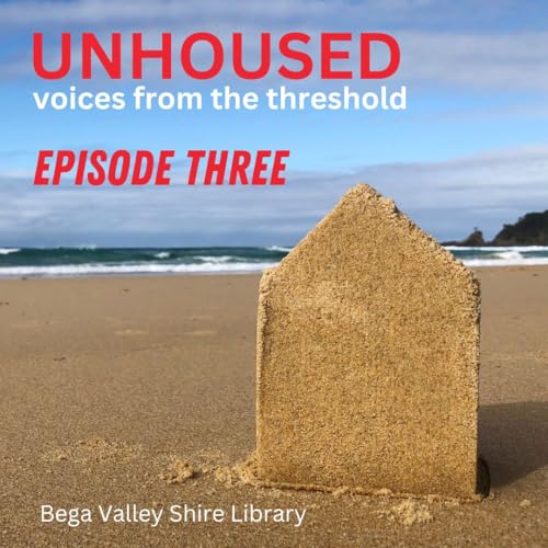 Episode Three &ndash; Two Older Men's Experience in the Bega Valley