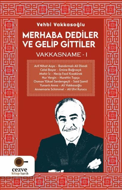 Merhaba Dediler ve Gelip Gittiler: Vakkasname 1 (Kapak Değişebilir)