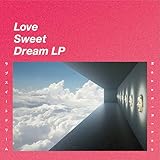 Love Sweet Dream LP