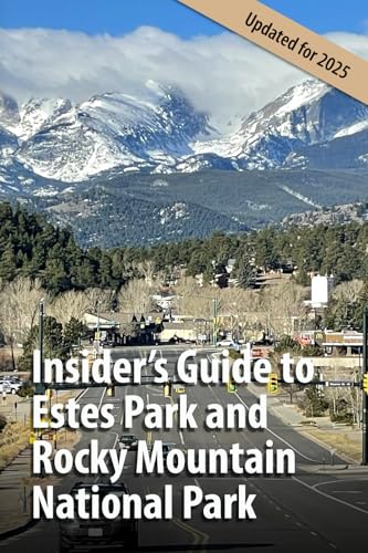 Insider's Guide to Estes Park and Rocky Mountain National...