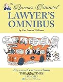  The Queen\'s Counsel Lawyer\'s Omnibus: 20 Years of Cartoons from the Times 1993-2013