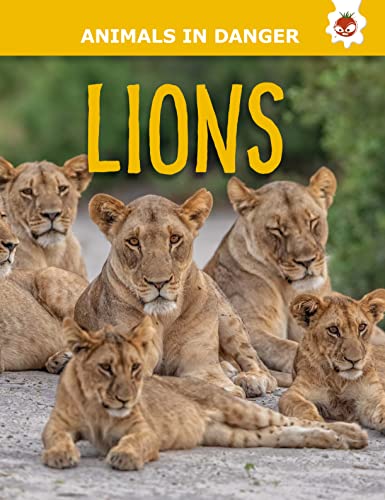 ANIMALS IN DANGER:LIONS