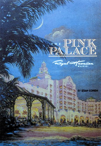Pink Palace: The Royal Hawaiian Hotel, a Sheraton Hotel in Hawaii