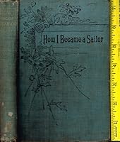 How I Became a Sailor and Other Sketches B000NPB04C Book Cover