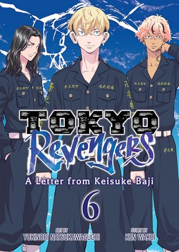 Tokyo Revengers: A Letter from Keisuke Baji Vol. 6