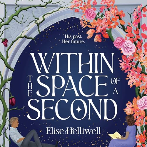 Page de couverture de Within the Space of a Second