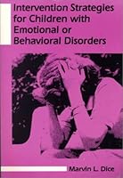 Intervention Strategies for Children With Emotional or Behavioral Disorders 1565931661 Book Cover