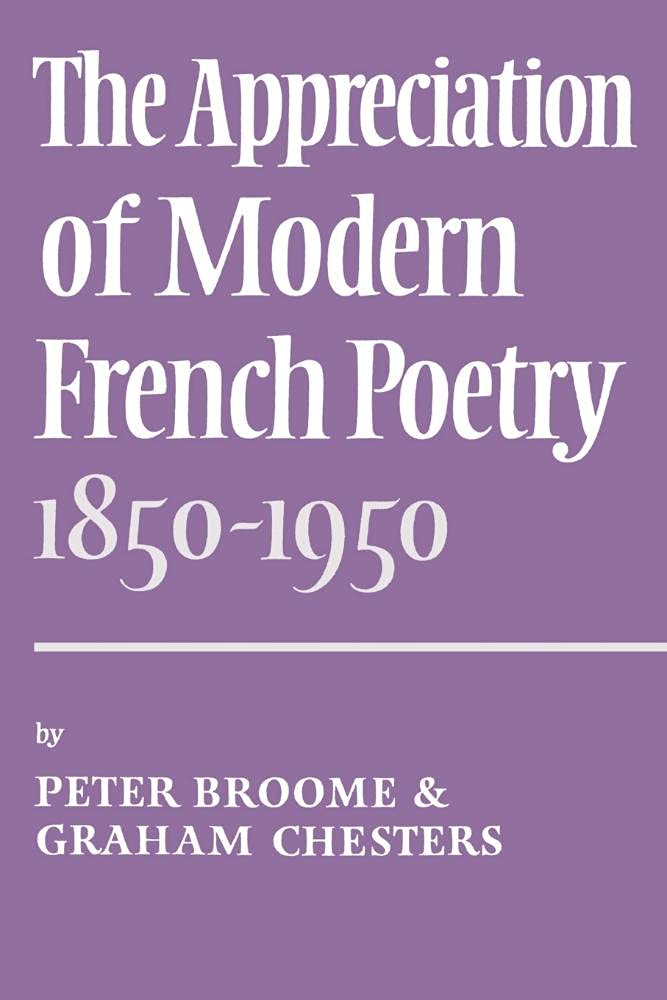 Appreciation Modern French Poetry (1850-1950)